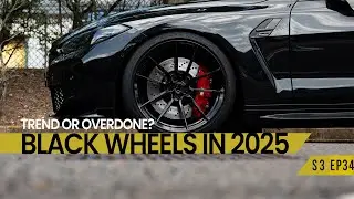 Black Wheels in 2025 &ndash; Trend or Overdone? | S3 EP34