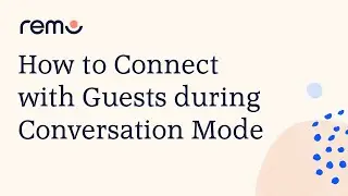 How to Connect with Guests during Conversation Mode
