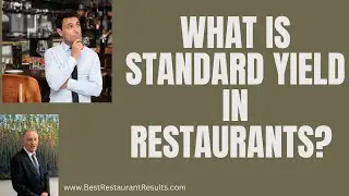 What Is Standard Yield In Restaurants?