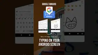 Google Gboard now AI helps save you typing on Android screen 💥 #short #gboard #google #shorts