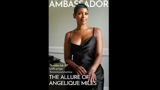 Ambassador Digital Mag LIVE! with Angelique Miles