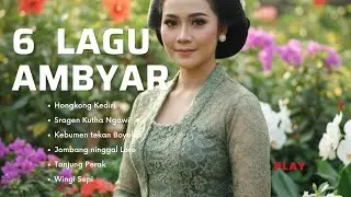 6 Tembang Jawa Ambyar 2026 - Paling Ngena Ati | Campursari Sedih Bikin Nangis | Full Album