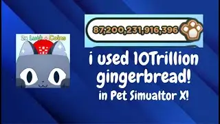 I spend over 10 trillion gingerbread on the new egg and got... | Pet Sim X