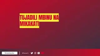 Leo #MariaSpaces tunajadili: Maandamano bila Kikomo - mbinu na mkakati