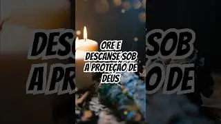 ORE com o SALMO 91, e DURMA sob a PROTE&Ccedil;&Atilde;O de DEUS |  #f&eacute; #ora&ccedil;&atilde;oantesdedormir  #shortscrist&atilde;o