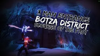 3 man Entrance Botza District - Scourge of the Past