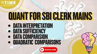 SBI Clerk Mains 2025 - Quant Marathon I DI, DS, Quadratic / Data Comparisons