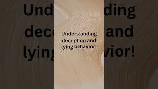 Psychology of Deception and Lying Behavior #lying