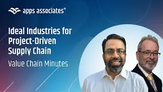 Ideal Industries for Project-Driven Supply Chain - Value Chain Minutes Episode 3