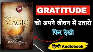The Magic of Gratitude: 28 Days Practices | 28 दिनों तक आभार व्यक्त करो | The Magic Book Summary