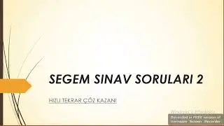 SEGEM SINAV SORULARI 2️⃣. VİDEO HIZLI TEKRAR ‼️👍diğer ders videosu linki açıklamada (aşagıda) 👇