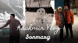 Snowy Day in Sonmarg ❄️ Day 3 Kashmir Vlog | Tunnel, Snowfall & Snowman