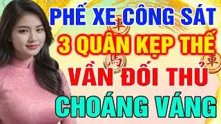 PHE XE C&Ocirc;NG S&Aacute;T Với 3 Qu&acirc;n Kẹp Thế Khiến Đối Thủ Kh&ocirc;ng T&igrave;m Ra Lối Tho&aacute;t!| Cờ Tướng T&agrave;n Cục