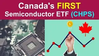 Canada's FIRST Semiconductor ETF (CHPS): Profiting from semiconductor shortage (NVDA, TSM, AMD)