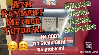 Amazon japan atm payment method tutorial