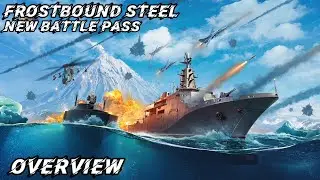 Frostbound Steel - Overview of the new Battle Pass in Modern Warships ! New Map ! 