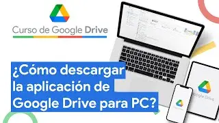Cómo descargar la aplicación de Google Drive para PC | Curso Google Drive