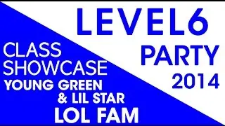 LEVEL6 PARTY 레벨식스 파티 2014 (롤팸 락킹반) LOCK'N'LOL LOCKING CLASS SHOWCASE