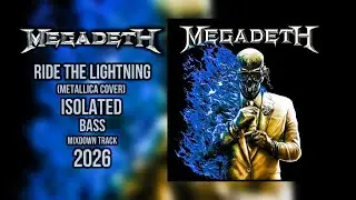 MEGADETH Ride The Lightning (Isolated Bass only 2026) (Metallica Cover)