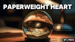 Ari Nova - Paperweight Heart (Lyrics)