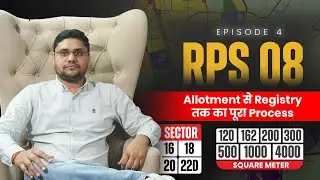 Ep04: YEIDA (RPS08/2024) Sector 16, 18, 20, 22D | Plot Sizes, PLC, Lease Rent & Registry Simplified
