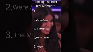 Ranking The Best Rizz Moments