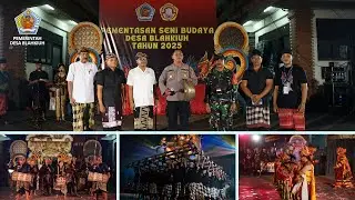 Pementasa Seni Budaya Desa Blahkiuh Tahun 2025