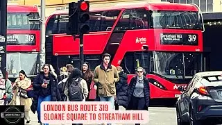 Chelsea King's Road visual aboard bus 319 ride to Streatham Hill Telford Avenue Join me