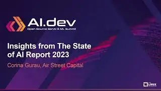 Insights from The State of AI Report 2023 - Corina Gurau, Air Street Capital