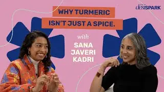 Unearthing the Roots of Spice with Sana Javeri Kadri | That Desi Spark