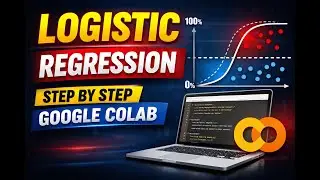 Logistic Regression in ML for Beginners | With Code in Google Colab