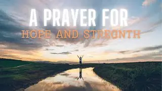 You're Seeing This For A Reason A Prayer Of Encouragement For God Hope, Strength, Peace And More