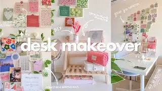 переделка рабочего стола 🌿 *как из Pinterest* | организация и декор рабочего места | desk makeover