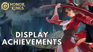 How to Display Achievements in Honor of Kings 2026