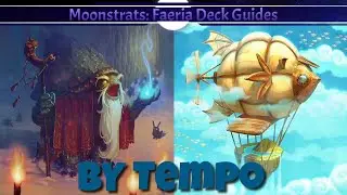 Moonstrats Episode 5 - No DLC - BY Tempo (📗 Faeria Deck Guide)