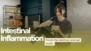  Intestinal inflammation: foods that destroys your gut health #junkfoods #healthylife #trends