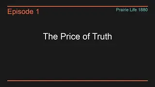 Episode 53: The Price of Truth - One confession could ignite the whole prairie