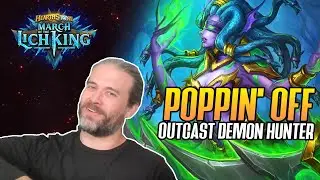 (Hearthstone) Poppin' Off with Outcast Demon Hunter