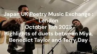 Miya, Terry Day, Benedict Taylor - Japan UK Poetry Music Exchange : London