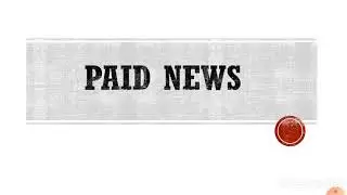 What is Paid News...?
