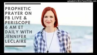 Prophetic Prayer: Binding the spirit that's attacking you! | Jennifer LeClaire
