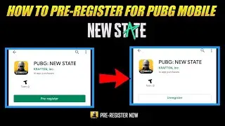 HOW TO PRE-REGISTER FOR PUBG MOBILE-NEW STATE | PUBG MOBILE 2.0