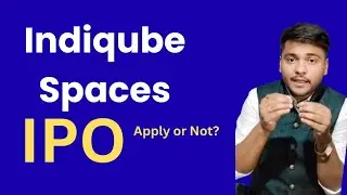 Indiqube Spaces IPO: Apply or Not? Full Analysis | Amit Holkar