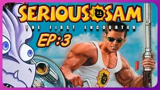 SECRET LEVEL UNLOCKED | Serious Sam: The First Encounter | EP 3
