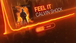 CALVIN SHOCK - FEEL IT (ORIGINAL MIX)