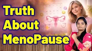 What Exactly Is MenoPause Syndrome, Female Aging Transition | Treatment Cure Medicine | Gynaecology