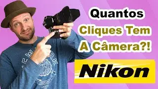 Como saber quantos cliques tem uma c&acirc;mera Nikon? Como saber quantos clicks uma c&acirc;mera da Nikon tem?