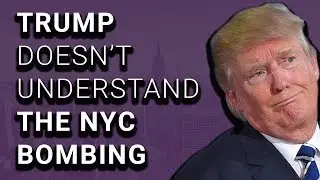 Trump Insists on Policies That Wouldn't Have Stopped NYC Bombing