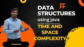 Time and Space Complexity