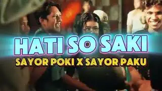 CHA CHA - HATI SO SAKI !!!SAYOR POKI X SAYOR PAKU(BHAYU AUBE)2025